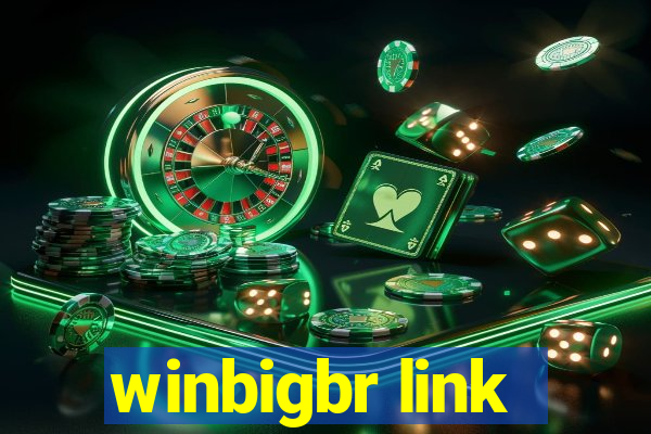 winbigbr link